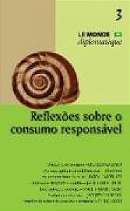 Reflexoes Sobre O Consumo Responsavel
