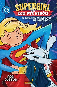 Supergirl e os Zoo-Per Heróis: O Grande Momento de Krypto