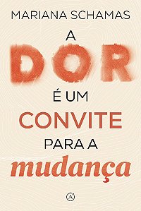A dor é um convite para a mudança