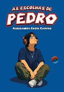 As escolhas de Pedro