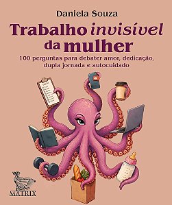 Trabalho invisível da mulher