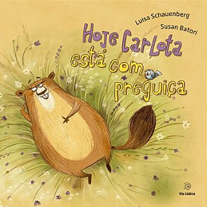 Hoje carlota está com preguiça