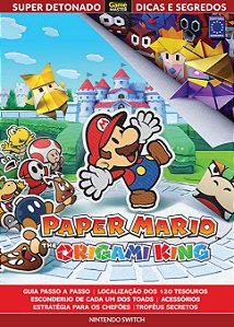 Super Detonado Game Master Dicas e Segredos - Paper Mario: The Origami King