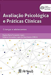 Avaliação psicológica e práticas clínicas: Crianças e adolescentes