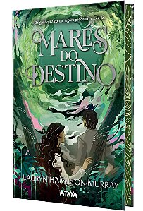 Marés do destino – A continuação de "Tecelã de Tempestades" com edição especial em capa dura e com pintura trilateral