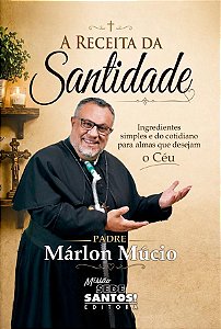 A Receita Da Santidade