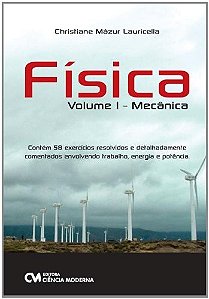 Fisica - Volume I - Mecanica: Contem 58 Exercicios Resolvidos E Detalhadame - 1