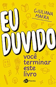 Eu duvido você terminar este livro: eu duvido você terminar este livro