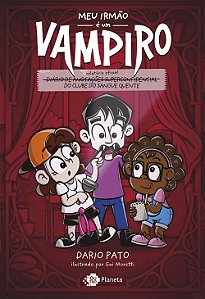 Meu irmão é um vampiro: meu irmão é um vampiro