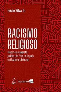 Livro Racismo Religioso: Histórico e Aparato Jurídico - 1...