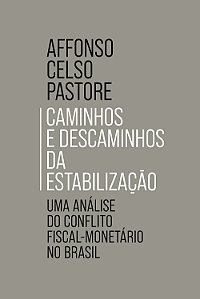 Livro Caminhos E Descaminhos Da Estabilização - Uma Análi...