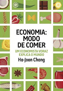 Livro Economia: Modo De Comer - Um Economista Voraz Expli...