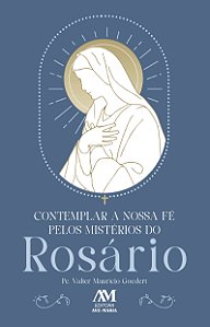 Livro Contemplar A Nossa Fé Pelos Mistérios Do Rosário