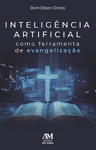 Livro Inteligência Artificial Como Ferramenta De Evangeli...