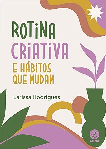 Livro Rotina criativa e hábitos que mudam