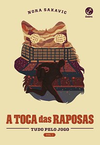 Livro A toca das raposas (Vol. 1 Tudo Pelo Jogo) (Volume ...