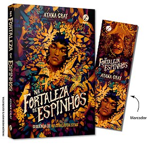 Livro Na Fortaleza De Espinhos - Acompanha Marcador