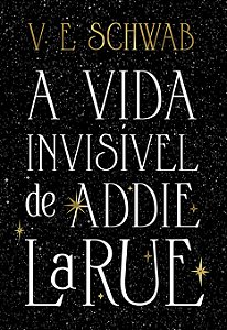Livro A Vida Invisível De Addie Larue