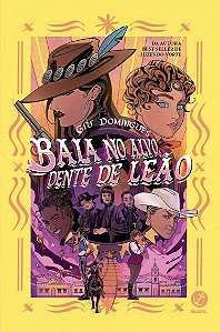 Livro Bala no Alvo, Dente de Leão