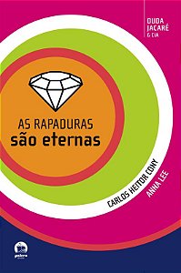 Livro As Rapaduras São Eternas (Vol. 1)
