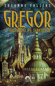 Livro Gregor, o guerreiro da superfície (Vol. 1)