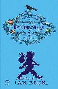Livro A História Secreta De Tom Coração Leal (Vol. 1)
