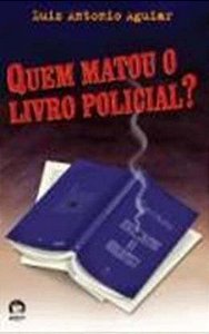 Livro Quem Matou O Livro Policial