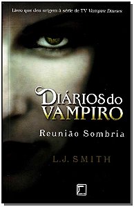 Livro Diários do vampiro: Reunião sombria (Vol. 4) (Volum...