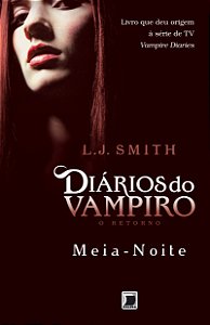 Livro Diários do vampiro – O retorno: Meia-noite (Vol. 3)...