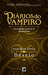 Livro Diários de Stefan: Desejo (Vol. 3) (Volume 3)