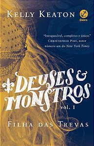 Livro Deuses e monstros (Vol. 1 Filha das trevas)