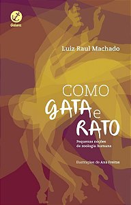 Livro Como Gata E Rato, Como Cão E Gata: Pequenas Noções De Zoo...
