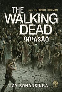 Livro The Walking Dead: Invasão (Vol. 6) (Volume 6)