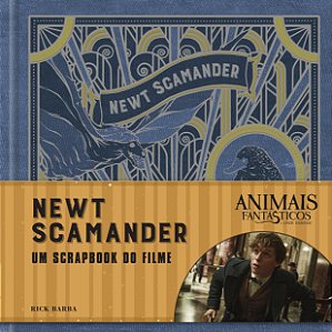 Livro Animais Fantásticos e onde habitam: Newt Scamander ...