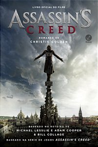 Livro Assassin’s Creed: Livro Oficial do Filme: Livro ofi...