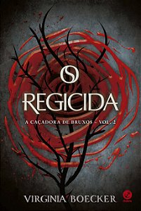 Livro O regicida (Vol. 2 a caçadora de bruxos)