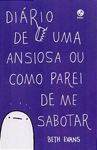Livro Diário de uma ansiosa ou como parei de me sabotar (...
