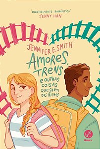 Livro Amores, trens e outras coisas que saem dos trilhos