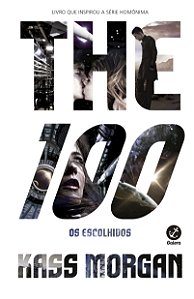 Livro The 100: Os Escolhidos (Vol. 1) (Volume 1)