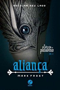 Livro Aliança (Vol. 2 A profecia do Paladino)
