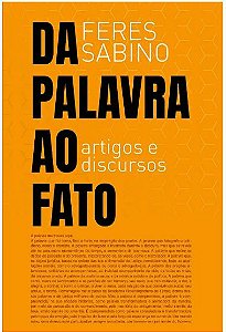Livro Da Palavra Ao Fato - Artigos E Discursos