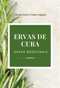 Livro Ervas De Cura - Ervas Medicinais