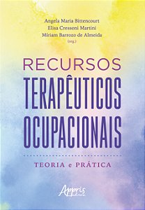 Livro Recursos terapêuticos ocupacionais: Teoria e prática