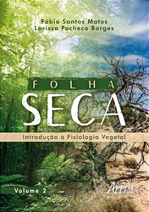 Livro Folha seca: Introdução à fisiologia vegetal (Volume...