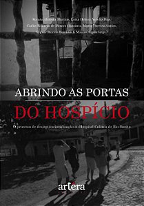 Livro Abrindo as Portas do Hospício: Processo de Desinstitucion...