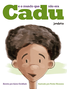 Livro Cadu e o mundo que não era
