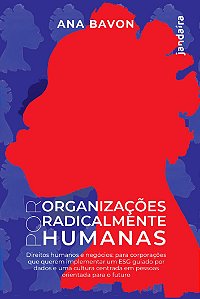 Livro Por organizações radicalmente humanas: direitos hum...
