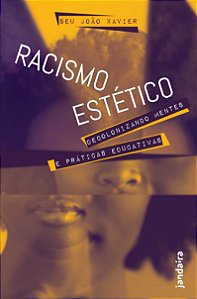 Livro Racismo estético: Decolonizando mentes e práticas e...