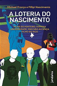 Livro A loteria do nascimento: Filha do porteiro termina univer...