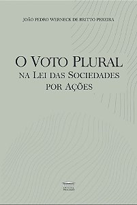 Livro O Voto Plural na Lei das Sociedades por Ações